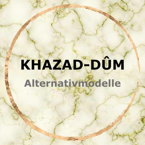 Khazad Dum Alternativmodelle